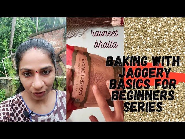 healthy cookie baking basics for beginners [can I use jaggery for baking biscuits without chemicals]