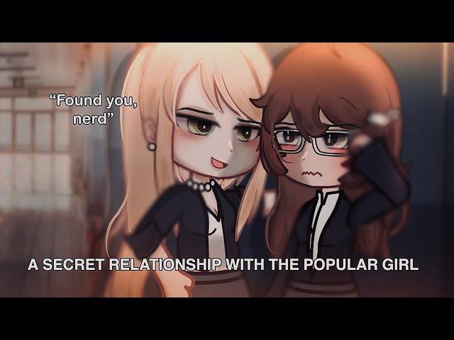 ”A Secret Relationship With The Popular Girl..”||Gacha Life||Glmm||wlw||Love Story||