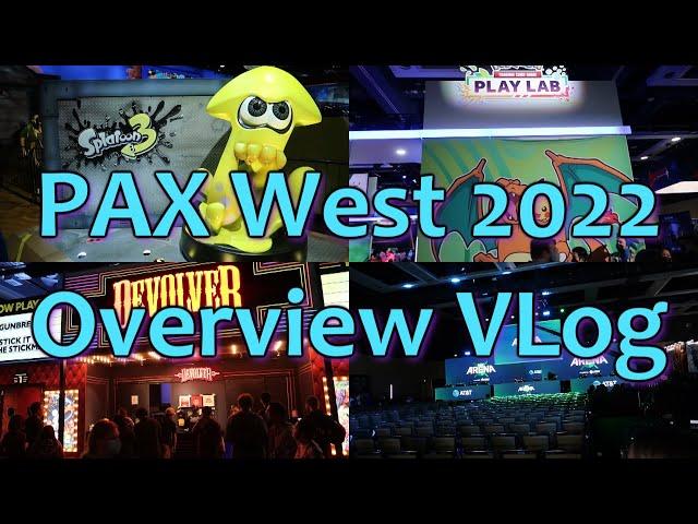 PAX West 2022 Overview VLog