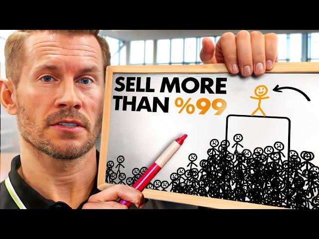 How to Sell More Than 99% Of People (3 HOUR MASTERCLASS)