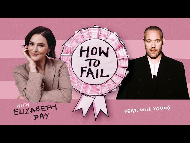 Will Young on his third failure, relationships - How To Fail with Elizabeth Day