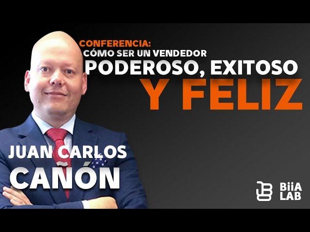 Cómo Ser Un Vendedor Poderoso, Exitoso y Feliz   Juan Carlos Cañon