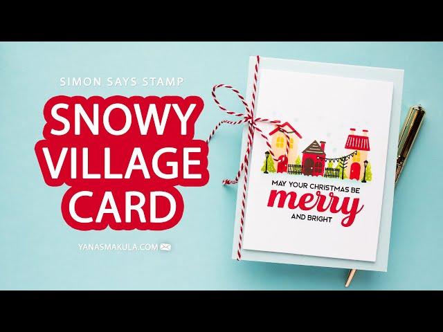 Snowy Village & European Streets with Simon Says Stamp