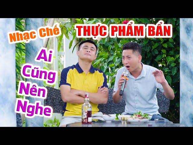 Nhạc chế thực phẩm bẩn | Vấn đề nhức nhối toàn xã hội | Liên khúc Thực Đơn Hàng Ngày