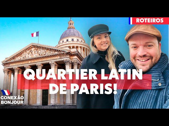 PARIS I QUARTIER LATIN - O QUE FAZER?