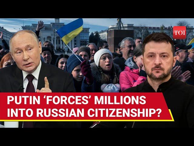 Putin’s BIG Move: 3+ Million Ukrainians ‘Register’ For Russian Citizenship, Zelensky Cries ‘Illegal’