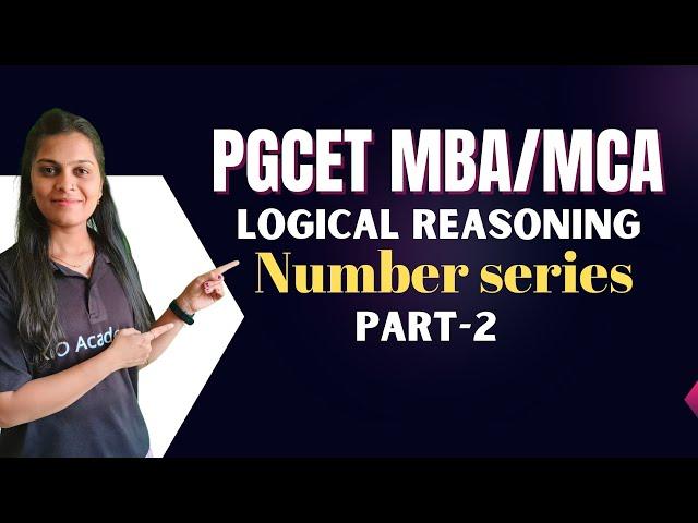 PGCET MBA/MCA-2024 | Logical Reasoning | Number Series | Part-1