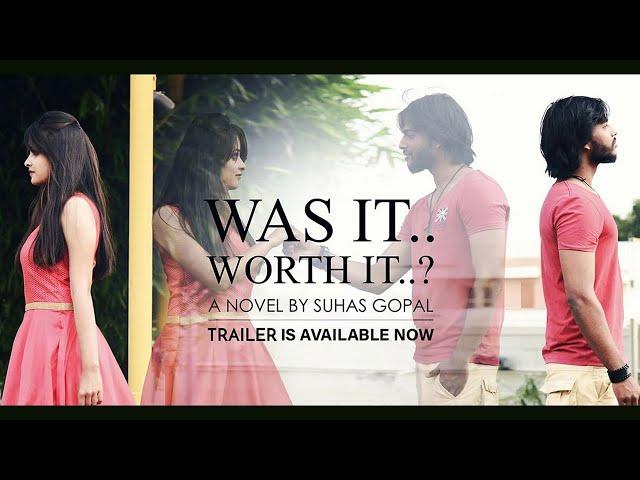 WAS IT WORTH IT | ENGLISH NOVEL BY SUHAS GOPAL | OFFICIAL TRAILER |