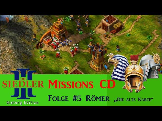 Let's play die Siedler 3 |Römer| Mission CD 05 – "Die alte Karte"