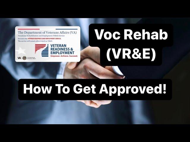 Voc Rehab (VR&E) Interview - DO THIS to Get Approved