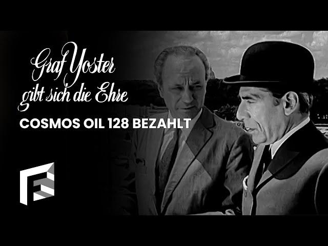 Cosmos Oil 128 bezahlt | Graf Yoster gibt sich die Ehre - Staffel 1, Folge 3