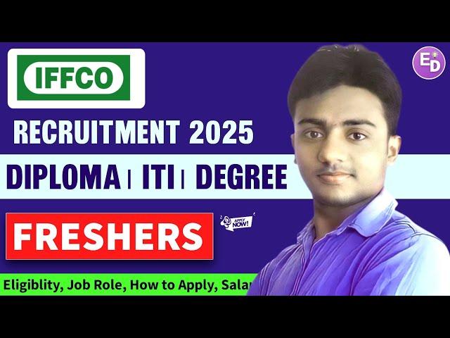 IFFCO Recruitment 2025। Freshers। Diploma/Degree। ITI। IFFCO Vacancy 2025। Latest Jobs 2025