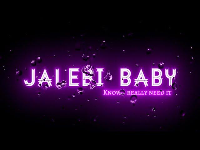 jalebi baby jalebi baby song lyrics black screen whatsapp status lbs edits