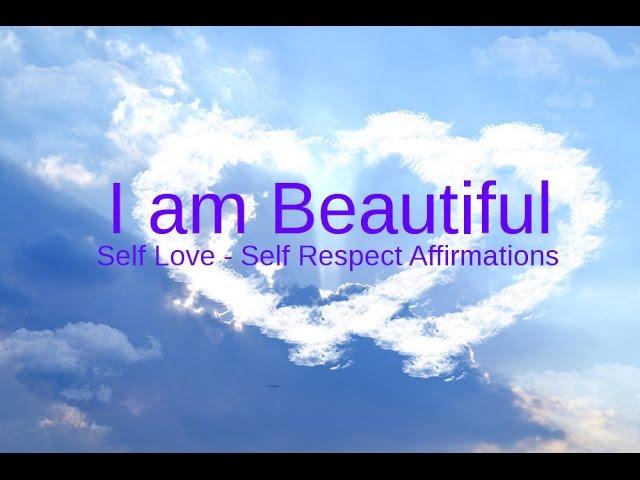 Self-Love Affirmations: "I am Beautiful" Affirm your Self Worth