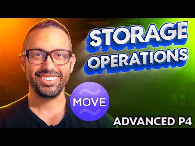 Aptos MOVE Smart Contracts - ADVANCED P4 - Storage Operations