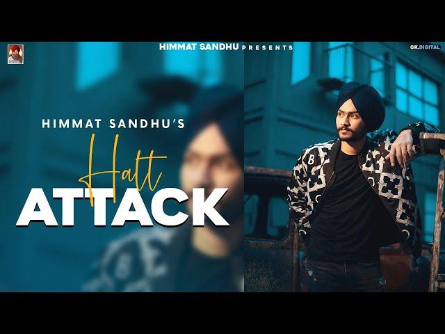 Halt Attack : Himmat Sandhu (Lyrical Song)