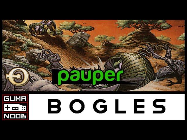 BOGLES (Pauper) - O Deck para Atropelar os BURNS do Meta