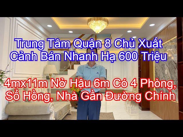 Trung Tâm Quận 8 Chủ Định Cư Hạ 600 Triệu Bán Nhanh| Nhà 4mx11m Nở Hậu 6m| 4 Phòng Sổ Hồng| 5 Tỷ 65