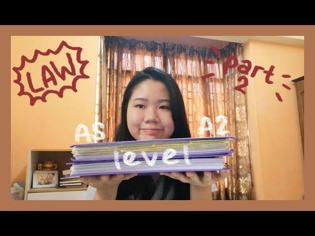 how to study A-Levels Law efficiently  (part 2: AS Law exam prep & A2 Law advice)