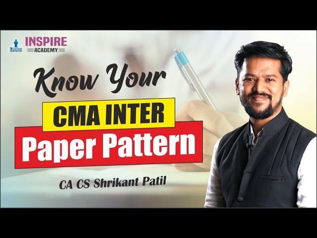CMA Inter | Know Your CMA INTER Paper Pattern | Dec 2025