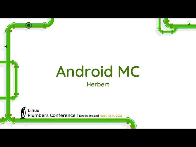 LPC 2022 - Android MC - Herbert