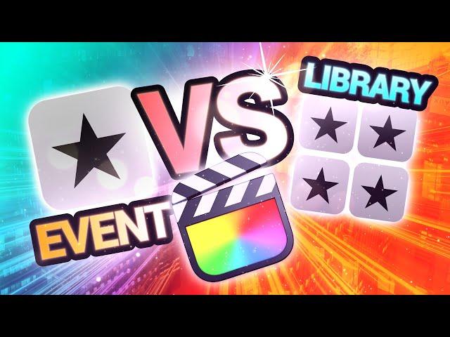 Final Cut Pro Library Vs. Events | How To Best Use Them