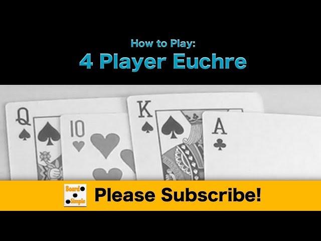 How to Play - Euchre (4 Player)