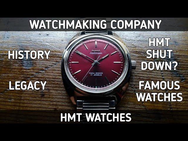 History of HMT Watches - India's First Watch Company | Still Running in 2020?