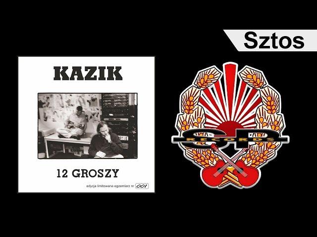 KAZIK - Sztos [OFFICIAL AUDIO]