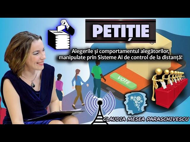 Petitie * Alegerile si comportamentul alegatorilor, manipulate prin Sisteme AI de control