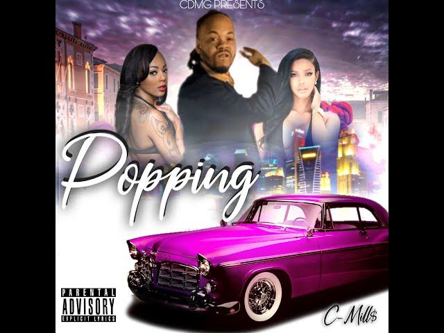 C-MILL$ "POPPIN" OFFICIAL VIDEO