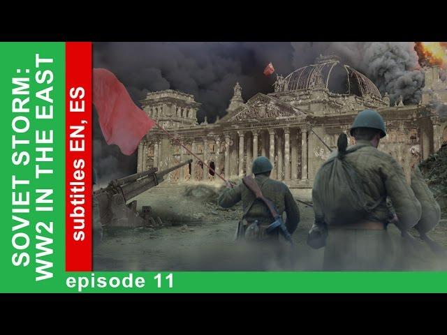 Soviet Storm. WW2 in the East - Operation Bagration. Episode 11. StarMedia. Babich-Design