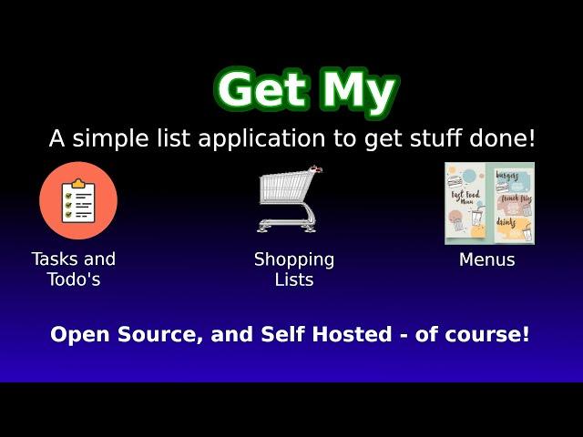 Get my - Open  Source, Self Hosted list application to help you get your stuff done.