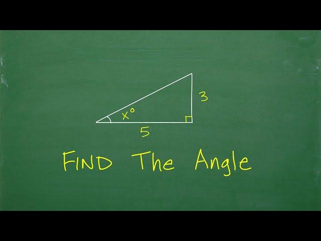 How do you find the angle? Let’s see…