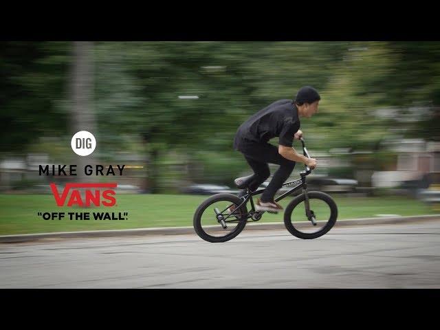 Mike Gray | VANS CANADA | DIG BMX