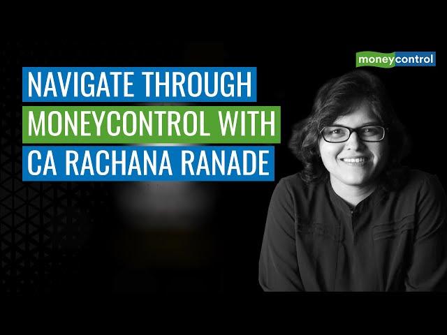 Watch: Rachana Ranade On How To Make The Most Of Moneycontrol For Financial Decisions