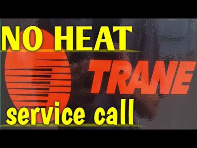 hvac No heat service call. trane Voyager package unit