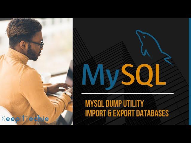 MySQL Dump | Import and Export Databases