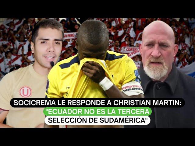 SociCrema le responde a Christian Martín:"Ecuador no es la tercera selección de Sudamérica"