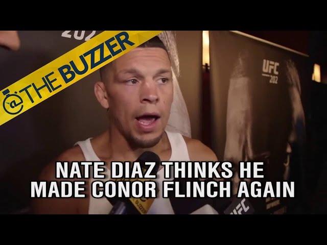 Nate Diaz thinks he made Conor McGregor flinch again | @TheBuzzer | FOX SPORTS