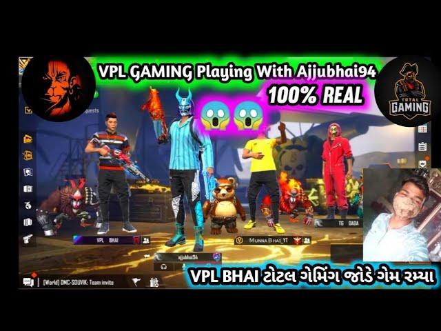 vpl gaming  Playing With Ajjubhai94 || TOTAL GAMING PLAYING WITH VPL BHAI