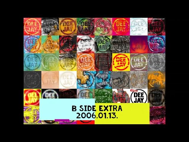 Radio Deejay 92.9 B Side extra 2006 01 13