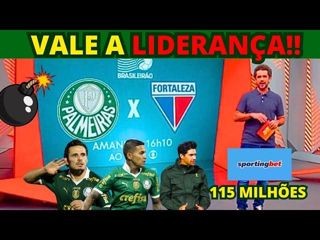 VERDÃO PREPARADO!! PALMEIRAS X FORTALEZA | PALMEIRAS FECHA MAIOR PATROCINIO DO FUTEBOL BRASILEIRO