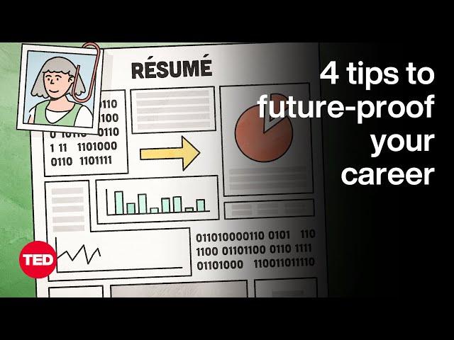 4 Tips to Future-Proof Your Career | The Way We Work, a TED series