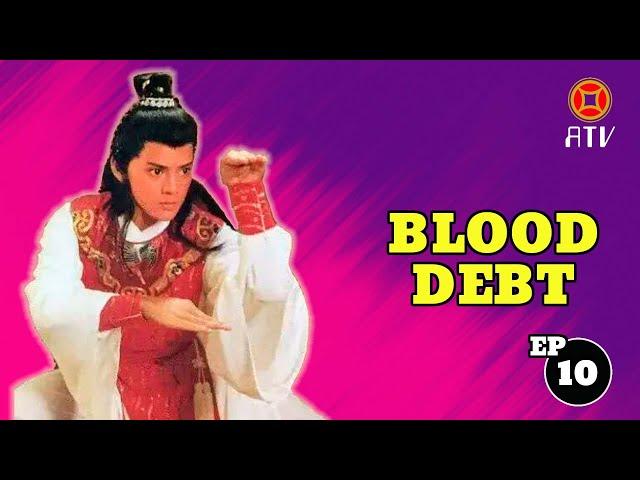 Wu Tang Collection - Blood Debt  (Episode 10)