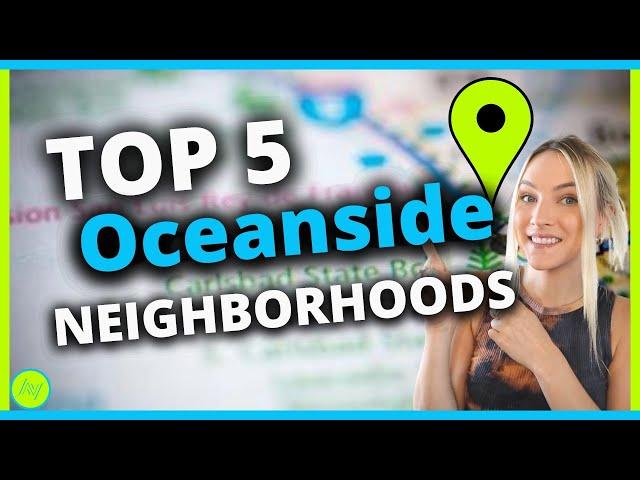 Best Neighborhoods in Oceanside, CA [North County San Diego]
