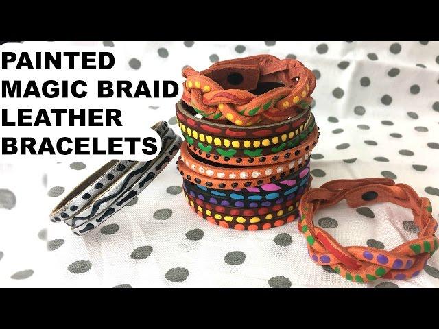 Painted Leather Bracelets || Magic Braid