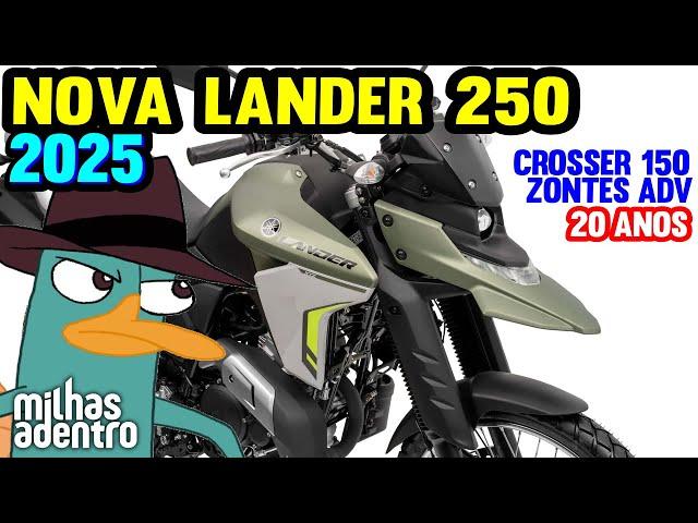 Nova Yamaha Lander 250 ano 2025 Ao mesmo Tempo Diferente e Igual, Crosser 150 XTZ Gasolina Flex