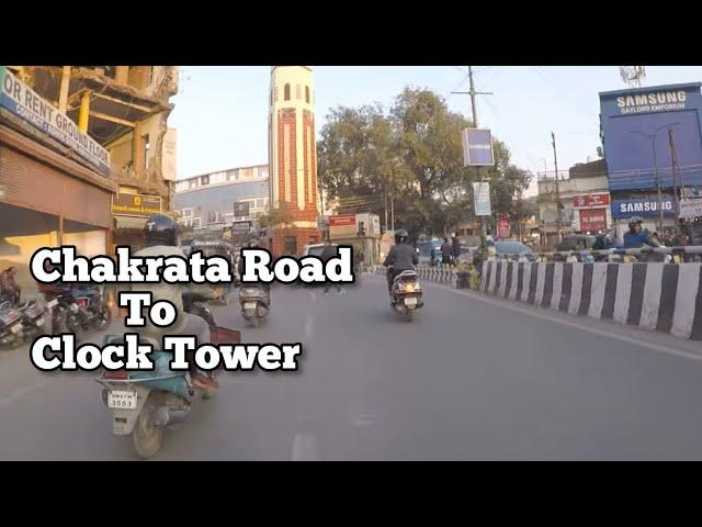 DEHRADUN I Driving From Ballupur Flyover to clock tower via chakrata road I CLOCK TOWER