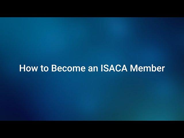 How to Become an ISACA Member